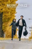 Walking On Thin Ice (2025)