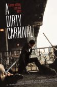 A Dirty Carnival (2006)