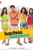 Bachna Ae Haseeno (2008)